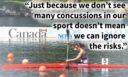 Canoe Kayak athlete with the quote "Just because we don't see many concussions in our sport doesn't mean we can ignore the risks"