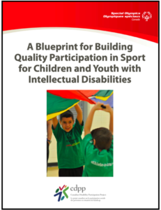 Cover page of A Blueprint for Building Quality Participation in Sport for Children and Youth with Intellectual Disabilities