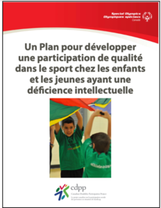 Page de couverture d'un Plan pour développer une participation de qualité dans le sport chez les enfants et les jeunes ayant une déficience intellectuelle.